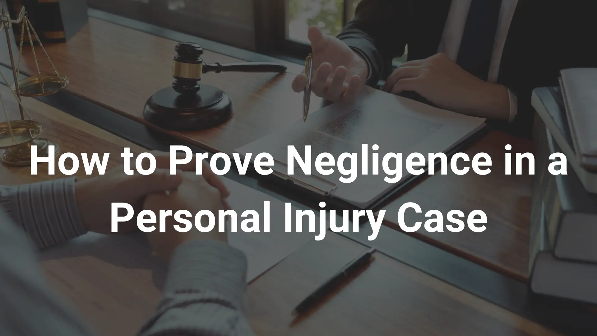 How to Prove Negligence in a Personal Injury Case Image