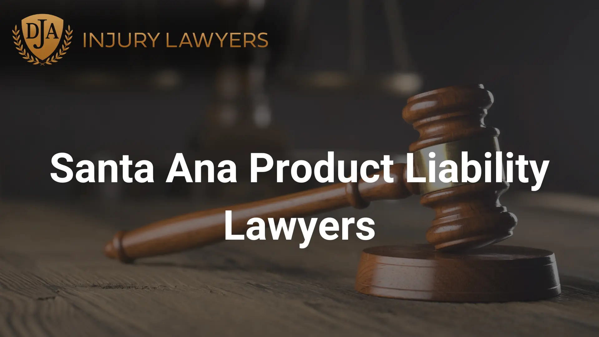 Santa Ana Product Liability Lawyers Image