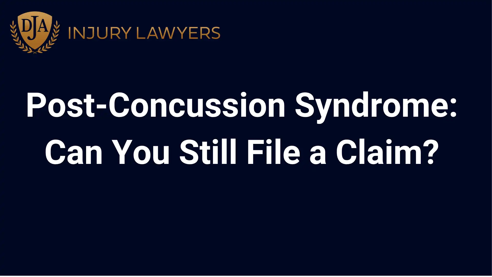Post-Concussion Syndrome Can You Still File a Claim