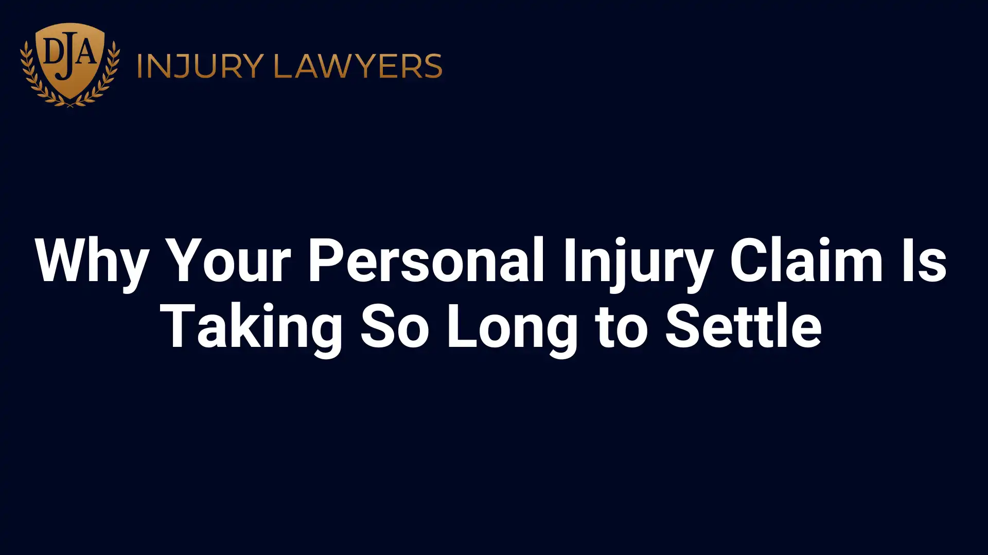 Why Your Personal Injury Claim Is Taking So Long to Settle Image