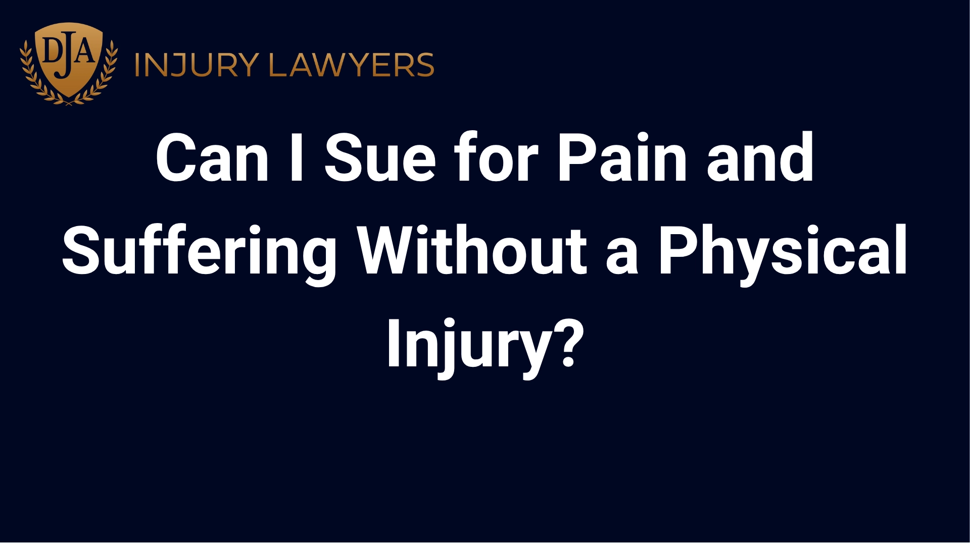 Can I Sue for Pain and Suffering Without a Physical Injury